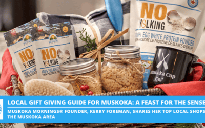 Local Gift Giving Guide for Muskoka: A Feast for the Senses!