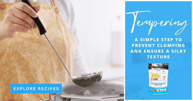 Tempering, a simple step to prevent clumping and ensure a silky texture