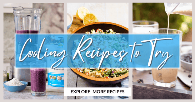 Cooling Recipes to Try