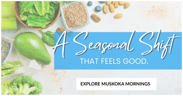 Explore Muskoka Mornings